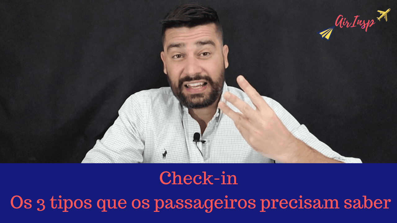 3 tipos de check-in que os passageiros precisam saber – Podcast