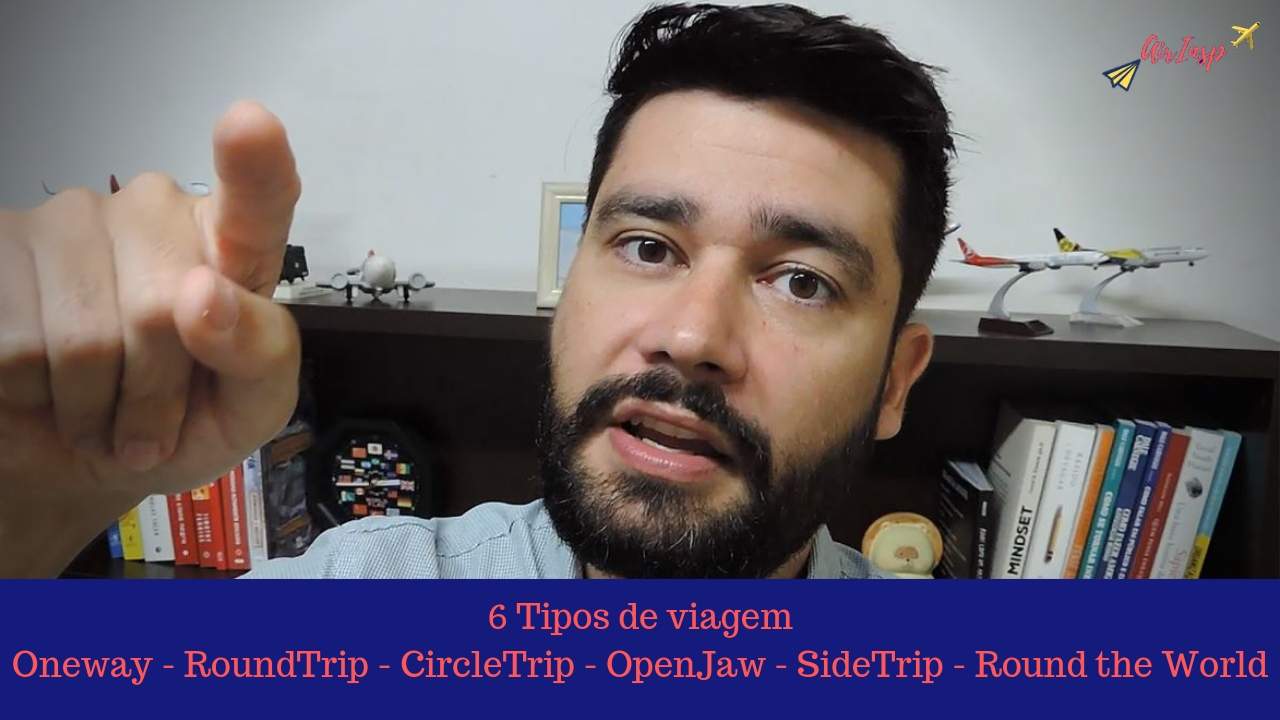 One Way, Round Trip, Circle Trip, Open Jaw, Side Trip, Round the world. Porque estes tipos de viagem são tão importantes – Podcast