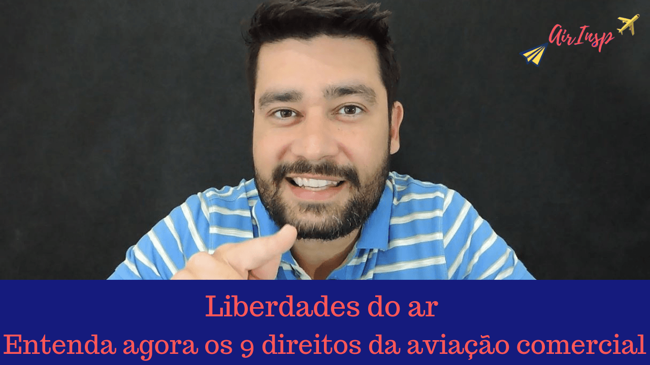 Liberdade do ar: Entenda agora os 9 direitos da aviação comercial – Podcast