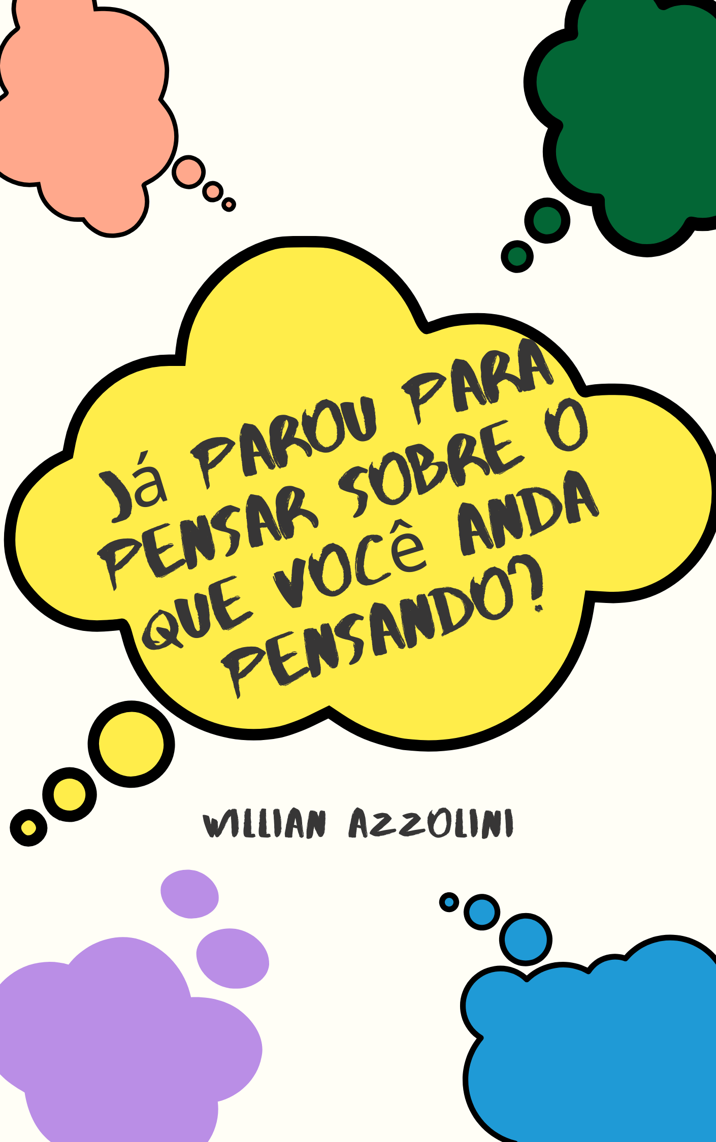 á parou para pensar sobre o que você anda pensando?